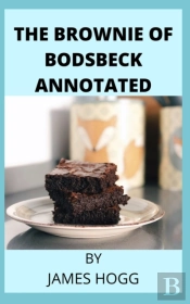 The Brownie Of Bodsbeck Annotated
