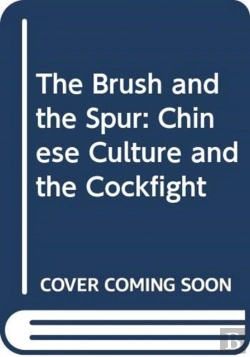 Bertrand.pt - The Brush And Spur: Chinese Culture And The Cockfight