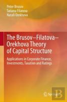 The Brusovâ€“Filatovaâ€“Orekhova Theory Of Capital Structure