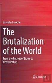 The Brutalization Of The World