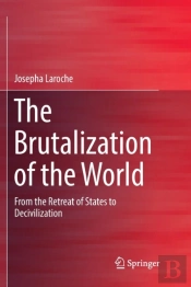 The Brutalization Of The World