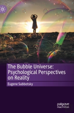 Bertrand.pt - The Bubble Universe: Psychological Perspectives On Reality