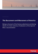 The Buccaneers And Marooners Of America