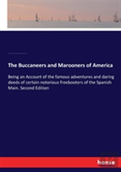 The Buccaneers And Marooners Of America
