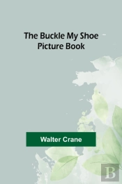 The Buckle My Shoe Picture Book