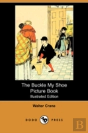 The Buckle My Shoe Picture Book (Illustr