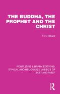 The Buddha, The Prophet And The Christ