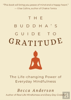 Bertrand.pt - The Buddha'S Guide To Gratitude