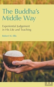 The Buddha'S Middle Way