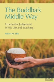 The Buddha'S Middle Way