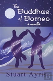 The Buddhas Of Borneo