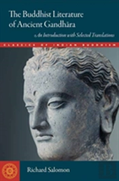 The Buddhist Literature Of Ancient Gandhara