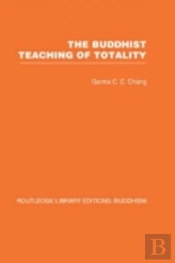 The Buddhist Teaching Of Totality