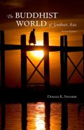 The Buddhist World Of Southeast Asia