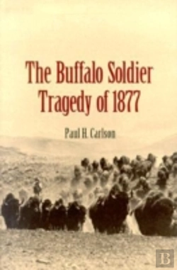 Bertrand.pt - The Buffalo Soldier Tragedy Of 1877