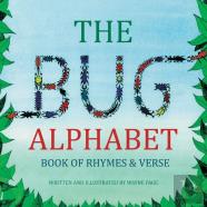 The Bug Alphabet Book Of Rhymes & Verse