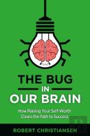 The Bug In Our Brain
