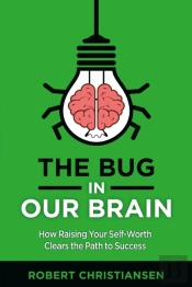 The Bug In Our Brain