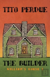 The Builder (William'S House, Volume I)