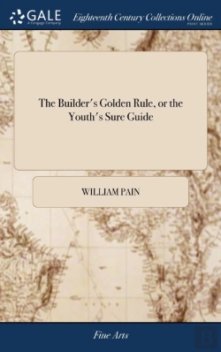 Bertrand.pt - The Builder'S Golden Rule, Or The Youth'