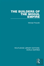 The Builders Of The Mogul Empire