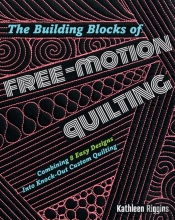The Building Blocks Of Free-Motion Quilting