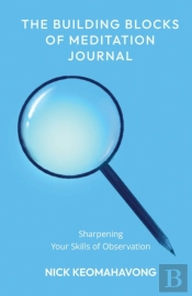 The Building Blocks Of Meditation Journal