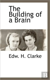 The Building Of A Brain
