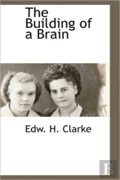 The Building Of A Brain