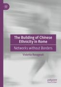 The Building Of Chinese Ethnicity In Rome