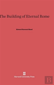 The Building Of Eternal Rome