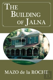 The Building Of Jalna