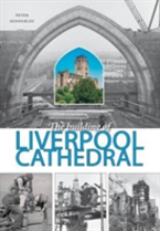 The Building Of Liverpool Cathedral