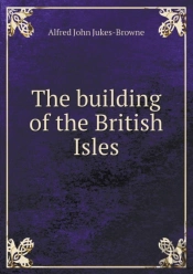 The Building Of The British Isles