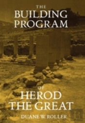 The Building Program Of Herod The Great