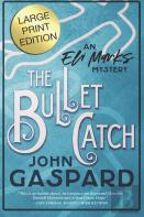The Bullet Catch - Large Print Edition