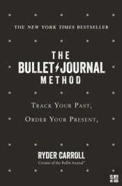 The Bullet Journal Method