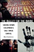 The Bullet Or The Bribe