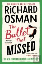 The Bullet That Missed