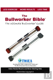 The Bullworker Bible
