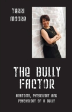 Bertrand.pt - The Bully Factor: Anatomy, Physiology And Psychology Of A Bully