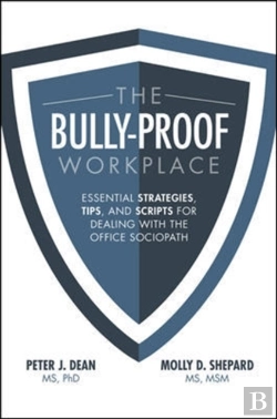 Bertrand.pt - The Bully-Proof Workplace: Essential Strategies, Tips, And Scripts For Dealing With The Office Sociopath