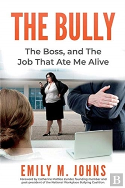 Bertrand.pt - The Bully, The Boss, And The Job That Ate Me Alive
