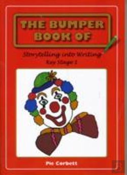 Bertrand.pt - The Bumper Book Of Story Telling Into Writing At Key Stage 1