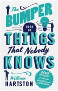 The Bumper Book Of Things That Nobody Knows