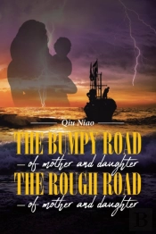 The Bumpy Road - Of Mother And Daughter; The Rough Road - Of Mother And Daughter
