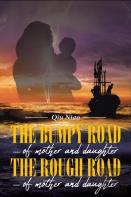 The Bumpy Road - Of Mother And Daughter; The Rough Road - Of Mother And Daughter
