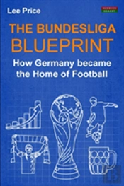 The Bundesliga Blueprint