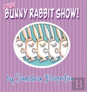 The Bunny Rabbit Show!