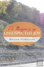The Buoyancy Of Unsuspected Joy